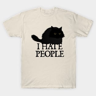 I HATE PEOPLE T-Shirt